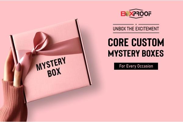 Core Custom Mystery Boxes for Every Occasion